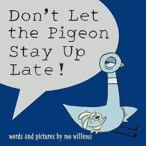 Don’t Let the Pigeon Stay Up Late by Mo Willems Paperback Children’s Book